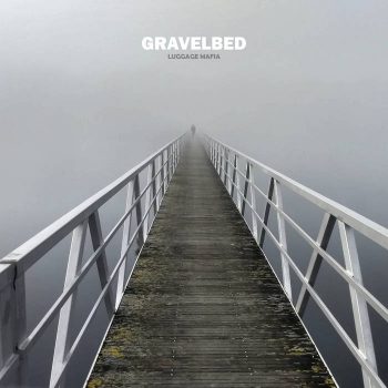 GRAVELBED – Luggage Mafia (Single)